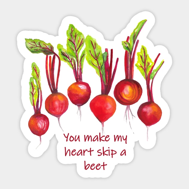 You make my heart skip a beet - funny quote beetroot Sticker by kittyvdheuvel